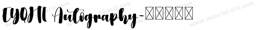 EYQJTL Autography字体转换